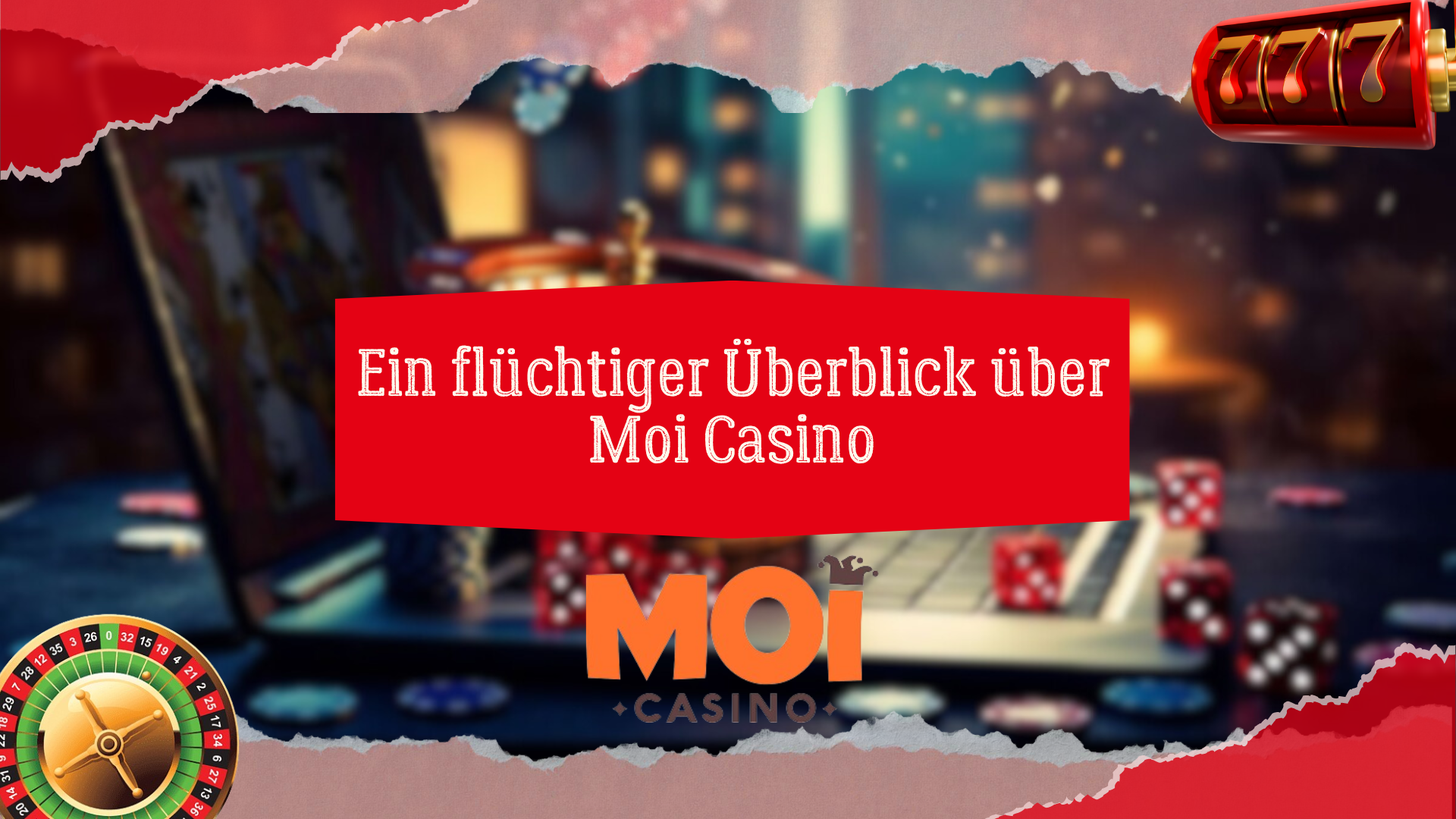 Ein flüchtiger Überblick über Moi Casino