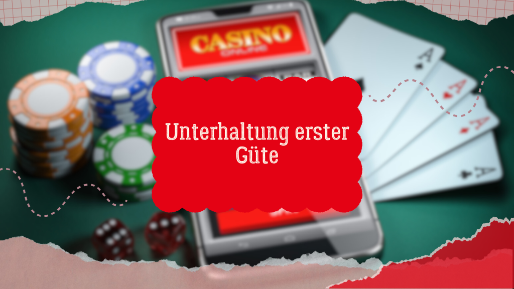 Unterhaltung erster Güte