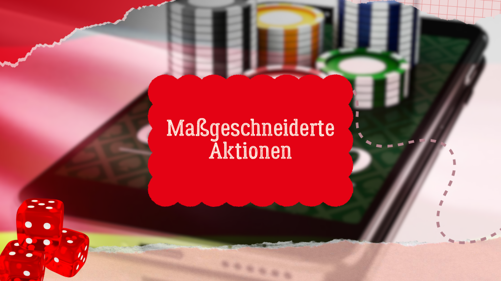 Maßgeschneiderte Aktionen