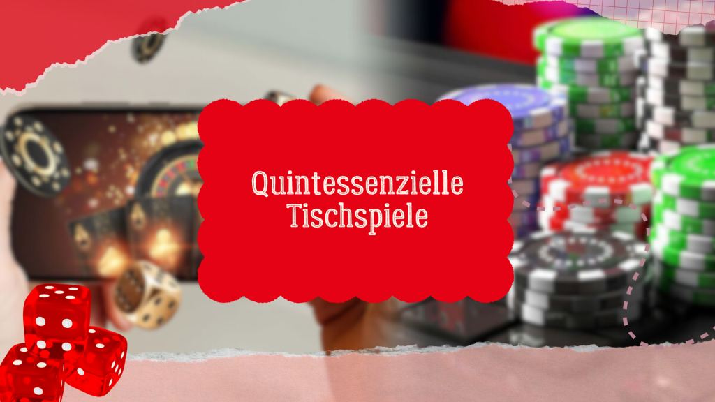 Quintessenzielle Tischspiele